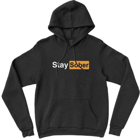 Stay Sober Black Hoodie!